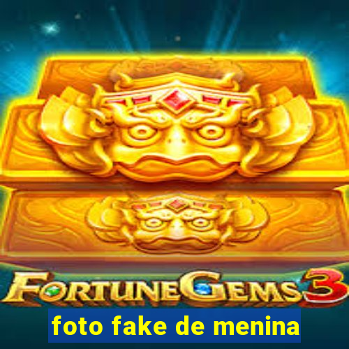foto fake de menina